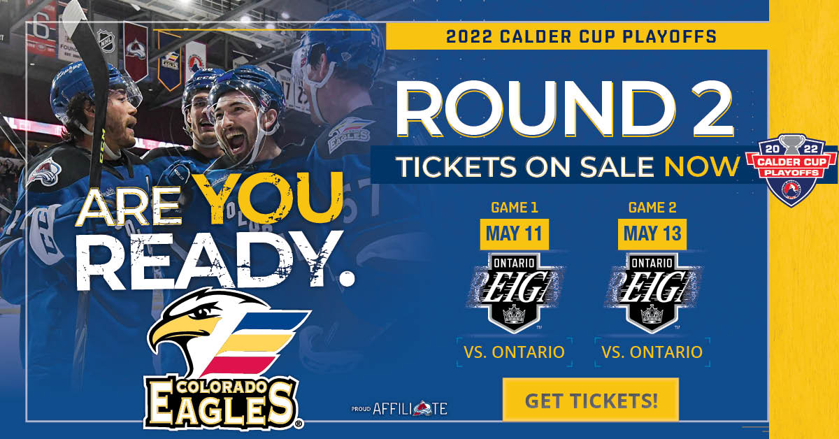 Round 2 Tickets Are One Sale Now  Colorado Eagles