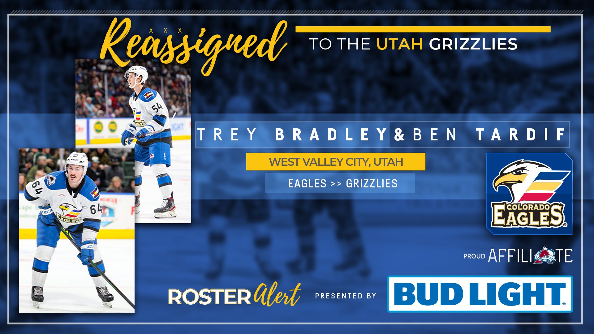 Bradley, Tardif Reassigned to ECHL’s Utah Grizzlies Colorado Eagles